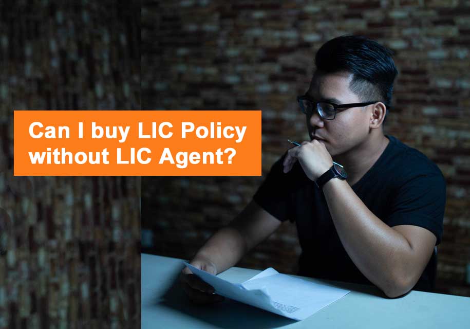 can i buy lic policy without lic agent